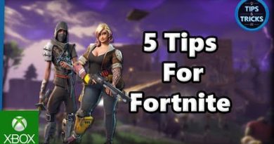 Tips and Tricks - 5 Tips for Fortnite