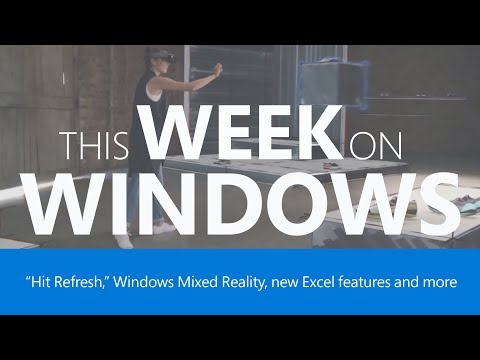 This Week on Windows: Hit Refresh, Cuphead, Excel and More!