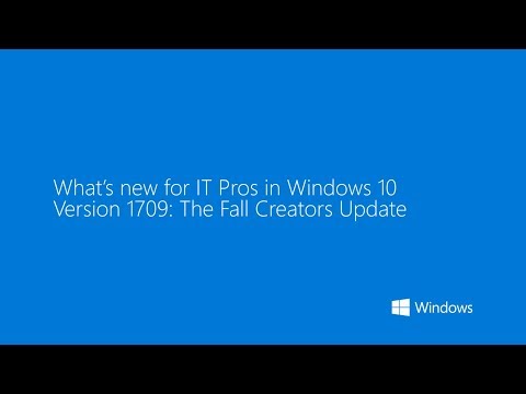What's New in Windows 10, version 1709 for IT Pros