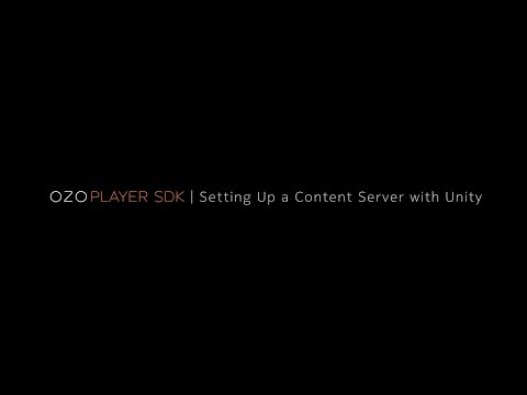 OZO Player SDK: Setting Up a Content Server with Unity