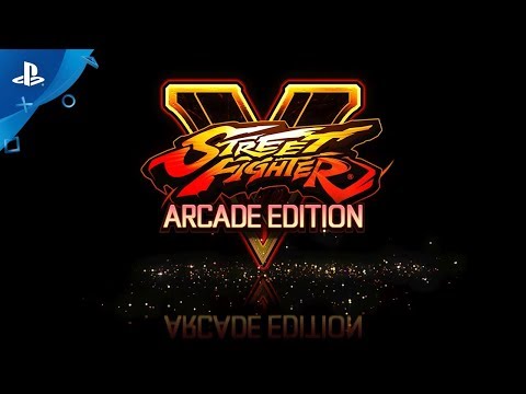 Street Fighter V: Arcade Edition – Reveal Trailer | PS4