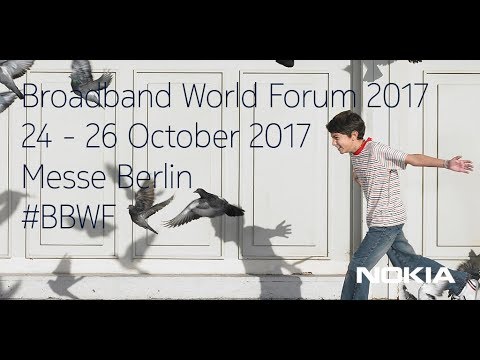Nokia Highlights at Broadband World Forum 2017