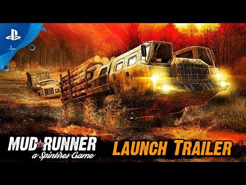 Spintires: MudRunner - Launch Trailer | PS4