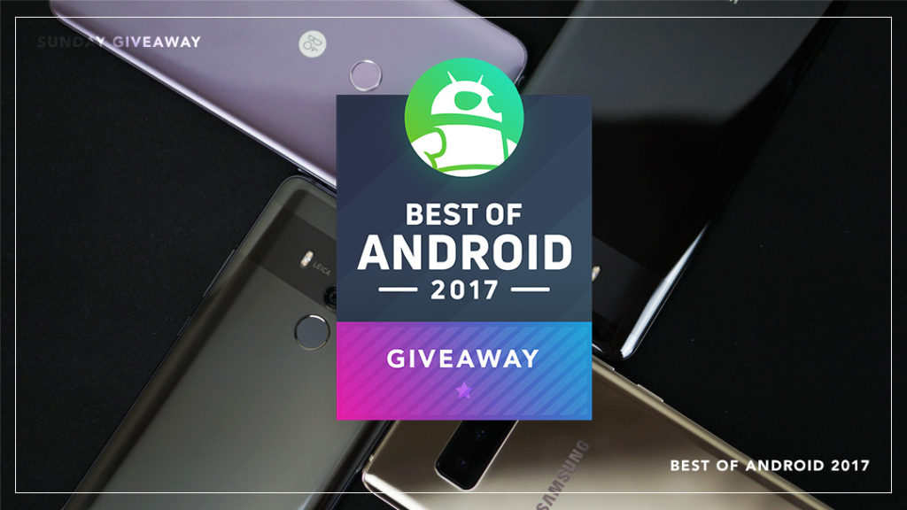 COMPETITION: Win 1 of the 3 best Android phones of 2017