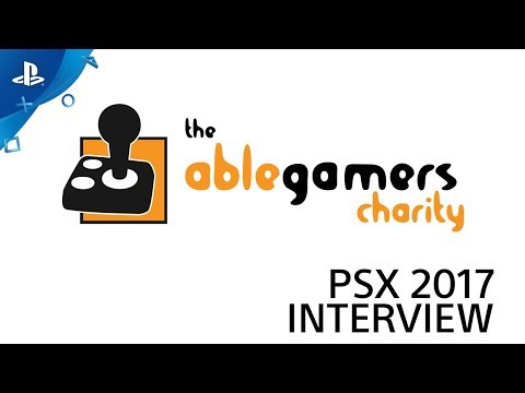 AbleGamers: Helping Everyone Play | PSX 2017 Interview