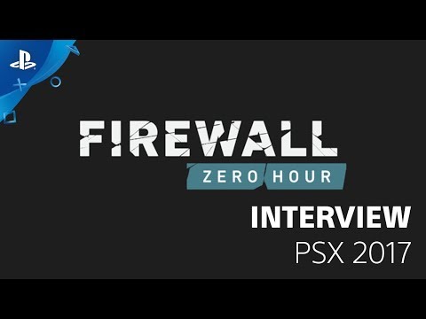 Firewall Zero Hour - PSX 2017: Gameplay Interview | PS VR