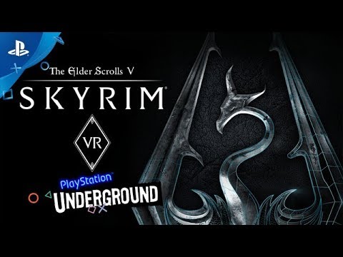 The Elder Scrolls V: Skyrim VR Gameplay | PlayStation Underground