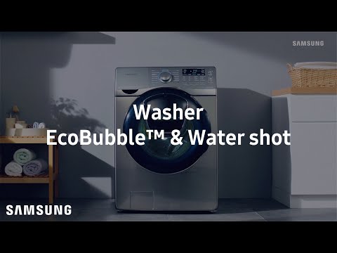 Samsung AddWash™ : EcoBubble™ & Water shot