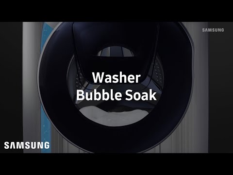 Samsung AddWash™ : Bubble Soak