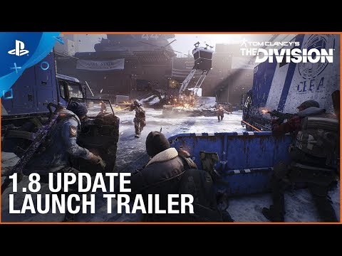 Tom Clancy’s The Division - 1.8 Free Update Launch Trailer | PS4