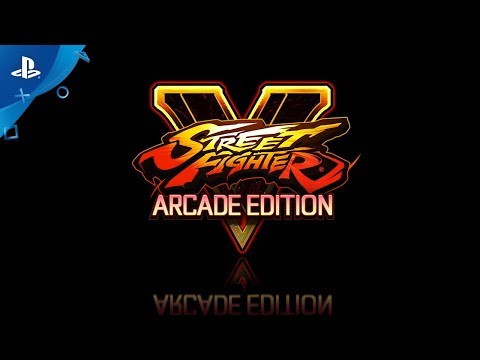 Street Fighter V: Arcade Edition Launch Trailer | PS4