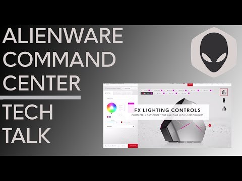 Alienware Command Center (2018) - Tech Talk | Alienware