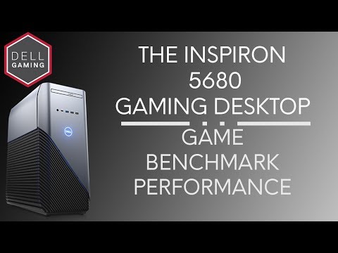 Inspiron 5680 - Game Benchmark Performance | Alienware