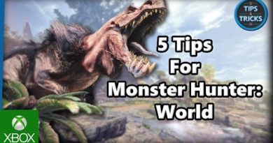 Tips and Tricks - 5 Tips for Monster Hunter: World