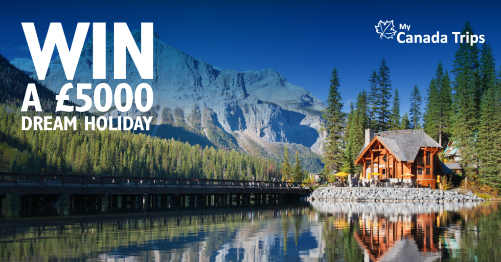 COMPETITION: Win a holiday from My Canada Trips