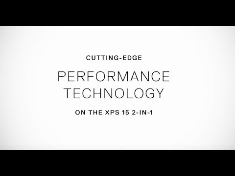 Cutting-edge performance on the XPS 15 2-in-1 (2018)