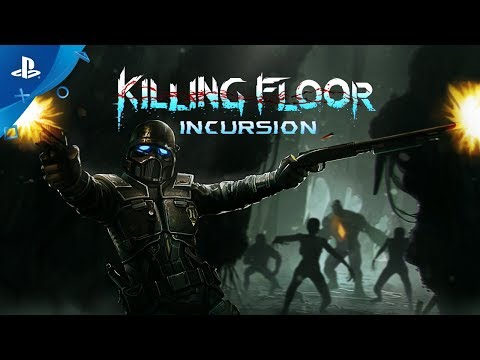 Killing Floor: Incursion – Launch Trailer | PS VR