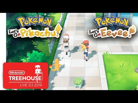 Pokémon: Let's Go, Pikachu! & Pokémon: Let's Go, Eevee! - Nintendo Treehouse: Live | E3 2018