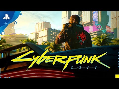 Cyberpunk 2077 – E3 2018 Trailer | PS4