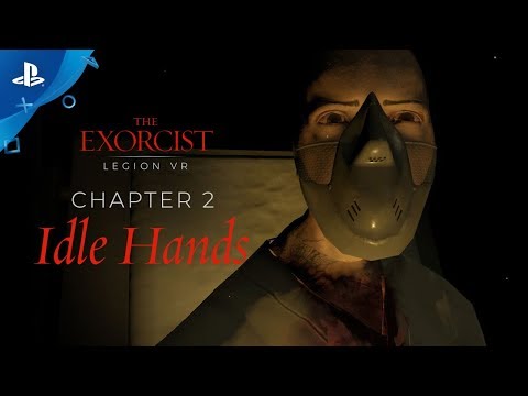 The Exorcist: Legion VR - Chapter 2 "Idle Hands" Gameplay Trailer | PS VR
