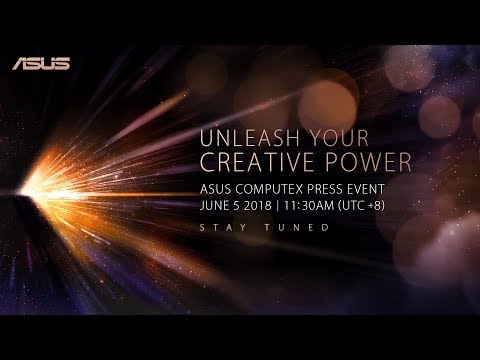 Unleash Your Creative Power – Computex 2018 | ASUS