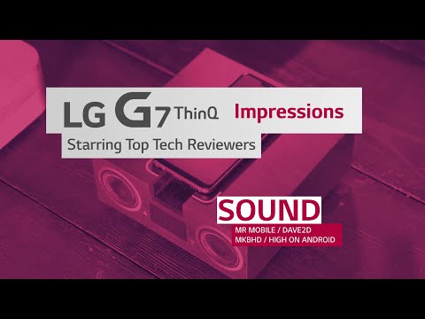 LG G7 ThinQ: Highlights from Top Tech Reviewers (Sound)