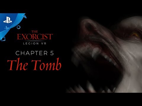 The Exorcist: Legion VR - Chapter 5 "The Tomb" Gameplay Trailer | PS VR