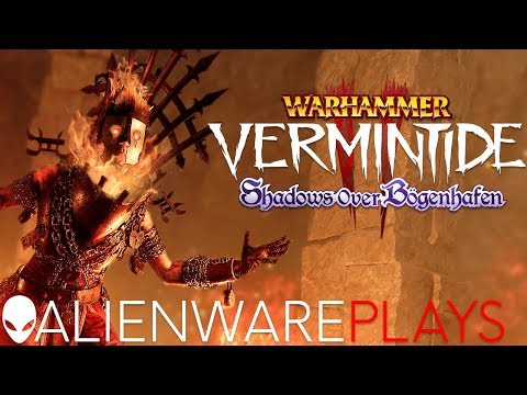 Alienware Plays Vermintide 2   DLC