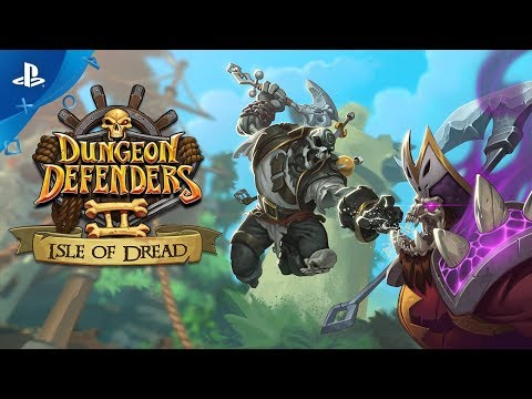 Dungeon Defenders II - Isle of Dread Launch Trailer | PS4