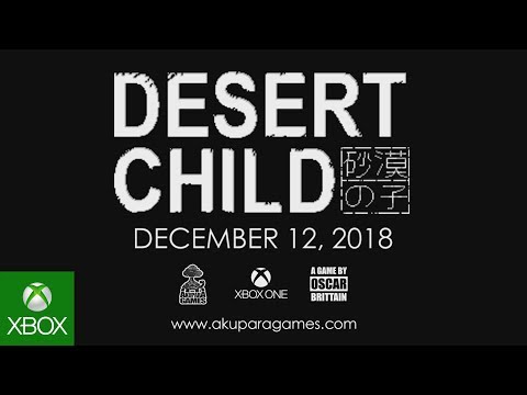 Desert Child - Xbox One Launch Date Announcement Trailer