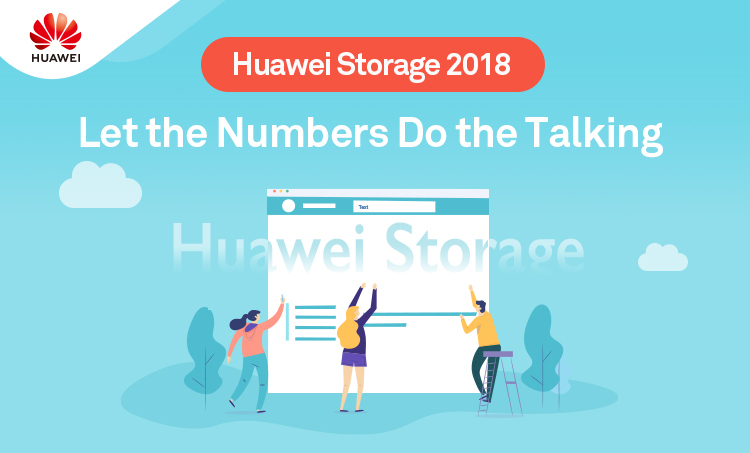 Huawei Storage in 2018: Let the Numbers Do the Talking