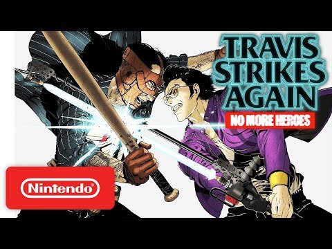 Travis Strikes Again: No More Heroes - Launch Trailer - Nintendo Switch