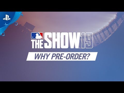 MLB The Show 19 - Why Pre-Order | PS4
