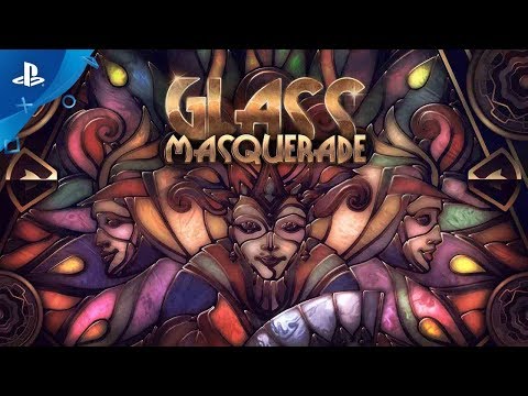 Glass Masquerade - Launch Trailer | PS4