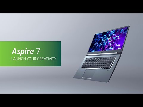 2019 Aspire 7 Laptop - Launch Your Creativity | Acer