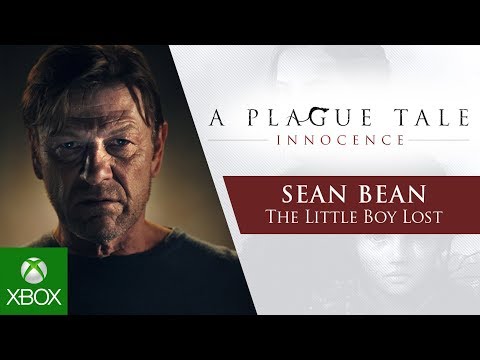 A Plague Tale : Innocence - Sean Bean - The Little Boy Lost