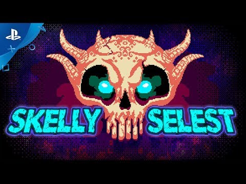 Skelly Selest - Official Trailer | PS4