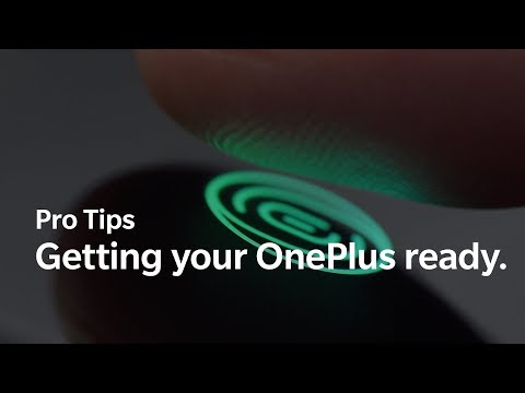 OnePlus Pro Tips - Getting your OnePlus ready