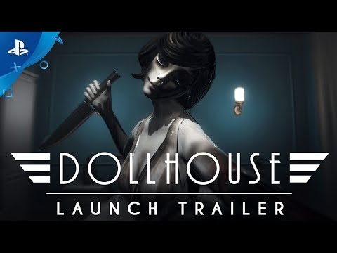 Dollhouse - Launch Trailer | PS4