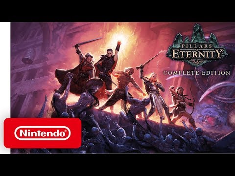 Pillars of Eternity: Complete Edition - Launch Trailer - Nintendo Switch