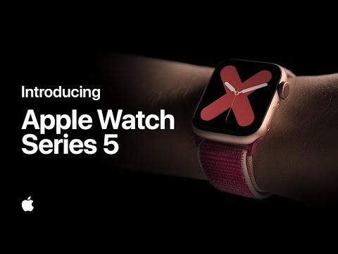 Introducing Apple Watch Series 5