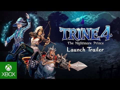 Trine 4: The Nightmare Prince - Official Launch Trailer | Xbox One
