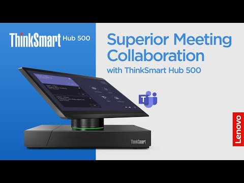 Superior Meeting Collaboration with ThinkSmart Hub 500