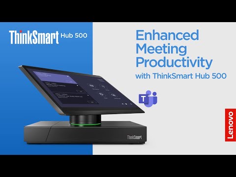 Enhanced Meeting Productivity with ThinkSmart Hub 500