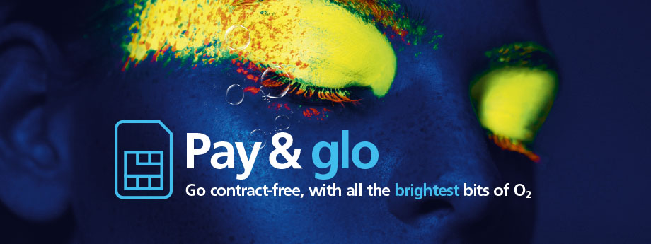 O2 launches Pay & ‘Glo’ – the contract free tariff with all the brightest bits of O2