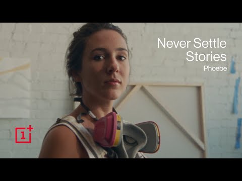 Never Settle Stories - Phoebe