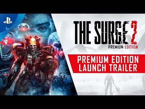 The Surge 2 - Premium Edition Launch Trailer | PS4