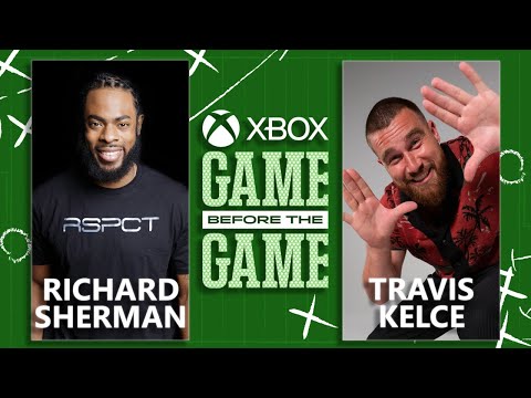 Xbox Sessions: Game Before the Game (Ft. Travis Kelce & Richard Sherman)