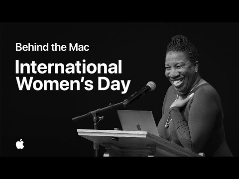 Behind The Mac — International Women’s Day