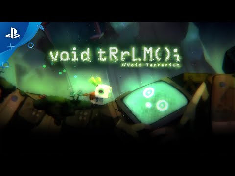 void tRrLM(); //Void Terrarium - Story Trailer | PS4